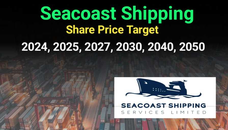 Seacoast Shipping Share Price Target 2024, 2025, 2027, 2030, 2040 2050