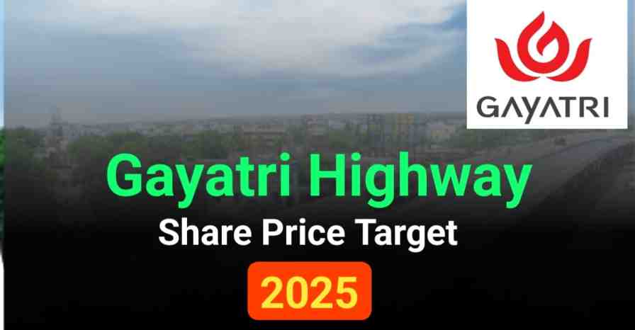 Gayatri Highway Share Price Target 2025